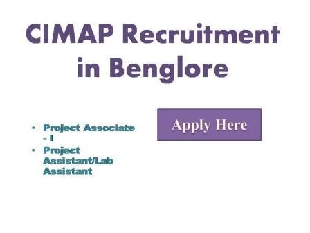 CIMAP Recruitment in Bangalore CSIR-Central Institute of Medical & Aromatic Plants (Council of Scientific &  Industrial Research)