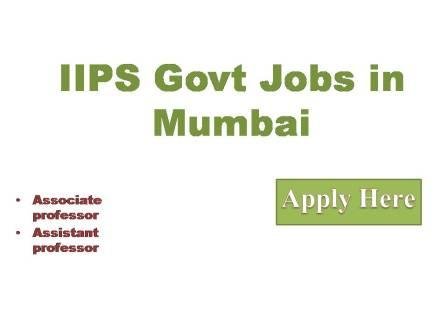 IIPS Govt Jobs in Mumbai