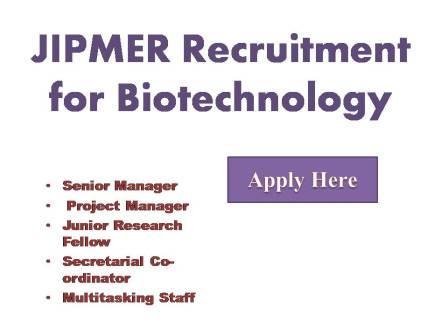 JIPMER Recruitment for Biotechnology