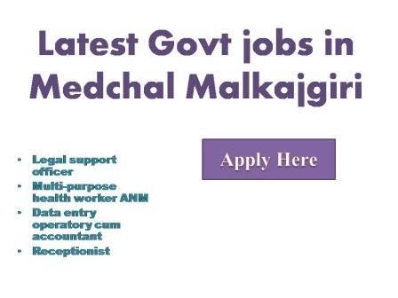Latest Govt jobs in Medchal Malkajgiri 2022