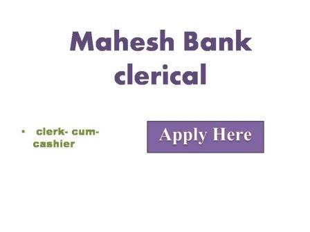 Mahesh Bank clerical Jobs 2022 Andhra Pradesh Mahesh Co-operative Urban Bank Ltd., a leading Multi-state scheduled Co-operative