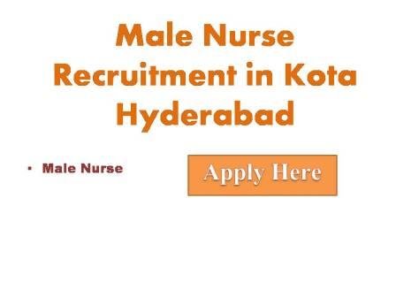 Male Nurse Recruitment in Hyderabad Application are invited from eligible candidates for the post of male nurse purely on locum basis