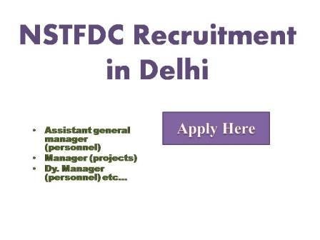 NSTFDC Recruitment in Delhi