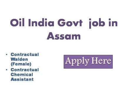 Oil India Govt  job in Assam 2022