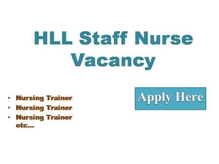 HLL Staff Nurse Vacancy 2022 HLL Lifecare limited a mini Ratna Central Public sector enterprise under the ministry of health and family