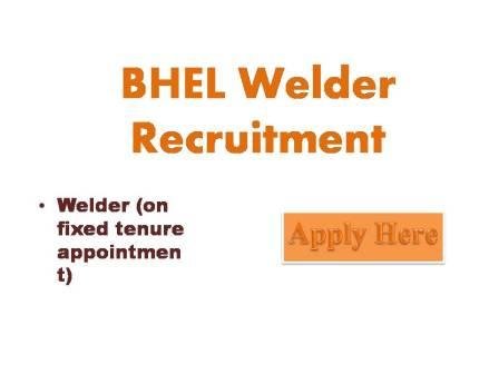 BHEL Welder Recruitment 2022