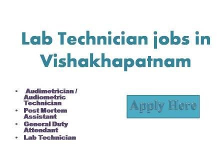 Lab Technician jobs in Vishakapatnam 2022