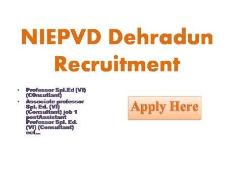 NIEPVD Dehradun Recruitment 2022