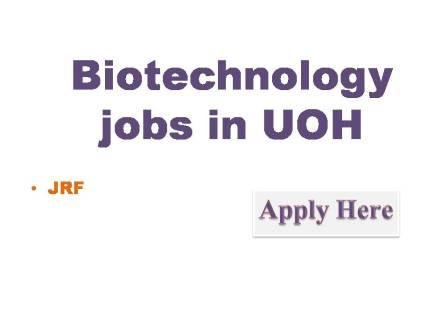 Biotechnology jobs in UOH 2022