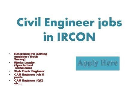 Civil Engineer jobs in IRCON International Limited is a premier schedule "A" infrastructure government company under the Ministry of Railways