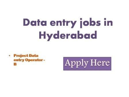 Data entry jobs in Hyderabad 2022 Applications are invited from eligible candidates for the following post under the project