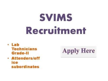 SVIMS Recruitment 2022 In pursuance of the G.o. ref, 7th applications are invited from the eligible candidates for the below