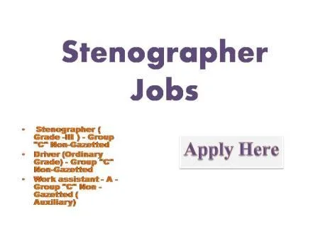 Stenographer Jobs 2022 Online applications are invited from eligible candidates for appointment to the following posts