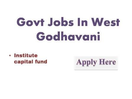 Govt Jobs In West Godhavani 2022