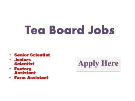 Tea Board Jobs 2022