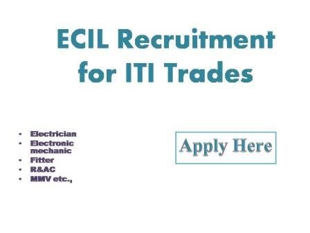 ECIL Recruitment for ITI Trades 2022 ECIL, a Public sector enterprise under the department of atomic energy is inviting applications