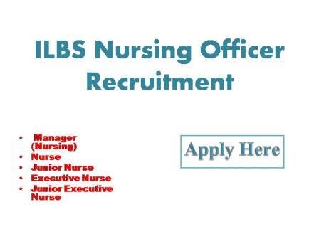 ILBS Nursing Officer Recruitment 2022