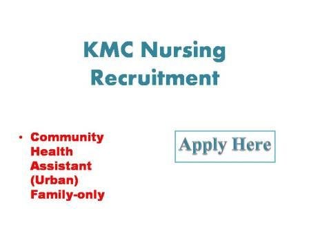 KMC Nursing Recruitment 2022