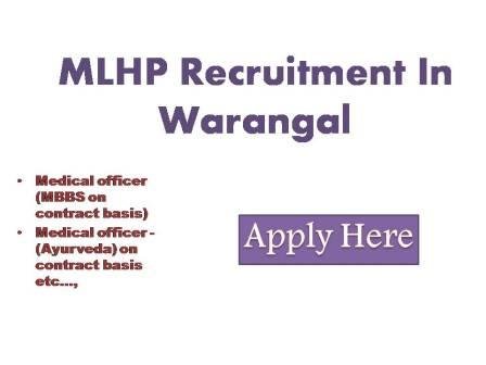 MLHP Recruitment In Warangal 2022 Applications are invited for eighteen 30 posts of mid-level health providers (MLHPs) at health