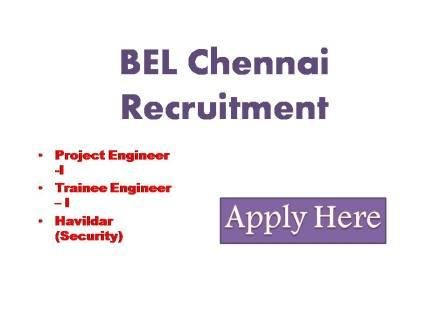 BEL Chennai Recruitment 2022 Bharat Electronics limited Indias Premier Navratha Defense Electrtoncis company requires