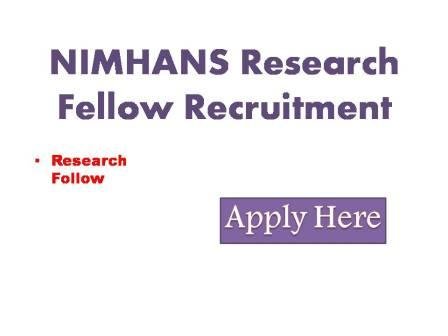 NIMHANS Research Fellow Recruitment 2022 Applications are invited from eligible candidates for the post of " Research Fellow" on a contract