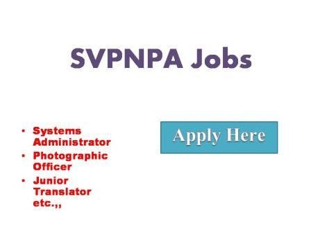 SVPNPA Jobs 2022 Applications are invited from eligible individuals for filling up the following vacant posts in Sardar
