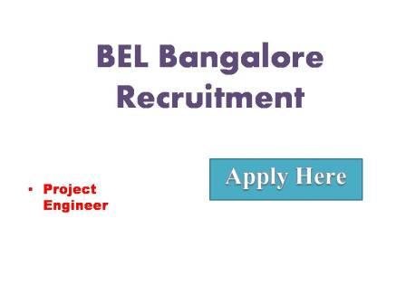 BEL Bangalore Recruitment 2022 Bharat Electronics Limited a Navaratan Company and India's premier professional Electronics Company