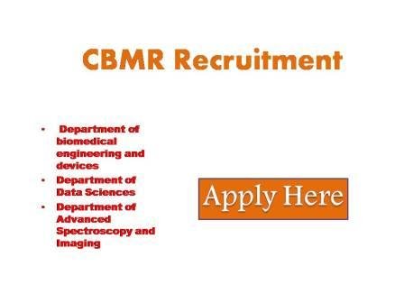 CBMR Recruitment 2023 The center of Biomedical Research (CBMR) lucknow invites applications on prescribed form from Indian