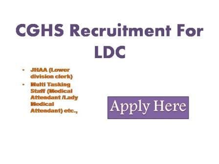 CGHS Recruitment For LDC 2022 Applications are invited from the eligible candidates for appointment of junior Health administrative