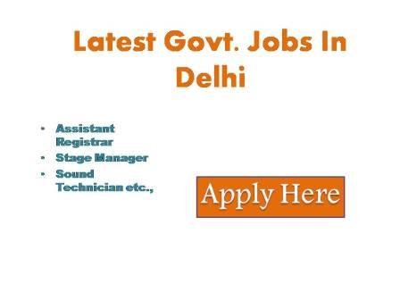 Latest Govt. Jobs In Delhi 2022 National School of Drama an autonomous institution under the ministry of culture government