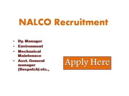 NALCO Recruitment 2022 National Aluminium Company Limited (NALCO) a Navratna  central PSU and one of the largest