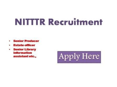 NITTTR Recruitment 2022 National institute of technical teachers training and research (NITTTR) Chandigarh is one of the firs