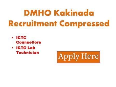 DMHO Kakinada Recruitment Compressed 2022 Applications are invited from the eligible candidates for recruitment of the posts below mentioned