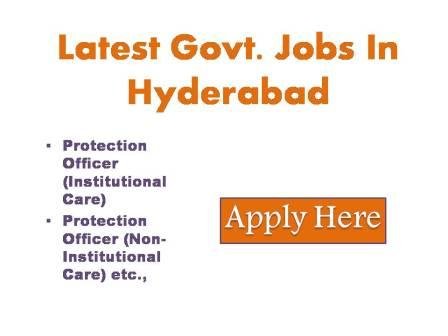 Latest Govt. Jobs In Hyderabad 2022 The District welfare officer women child disabled and Senior Citizens Dept. Hyderabad District invites