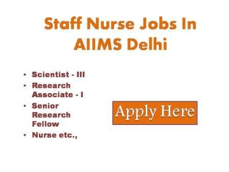 Staff Nurse Jobs In AIIMS Delhi 2022 Applications are invited from eligible candidates for the contractual posts in the project titled