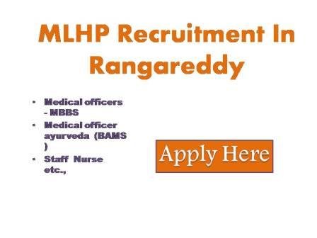 MLHP Recruitment In Rangareddy 2023 Applications are invited from the eligible candidates to fill the vacant posts of Mid-level