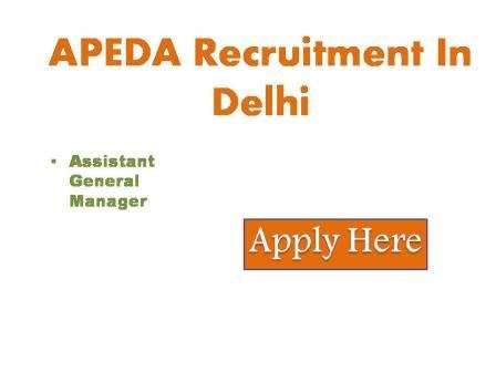 APEDA Recruitment In Delhi 2023 APEDA is a Statutory body under the ministry of commerce and industry govt. of India is the apex