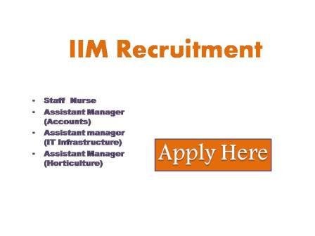 IIM Recruitment 2023 Indian Institute of Management Shillong invites applications for the following administrative positions