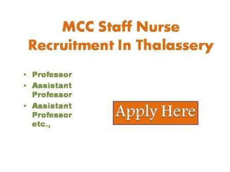MCC Staff Nurse Recruitment In Thalassery 2023