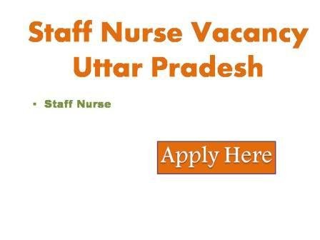Staff Nurse Vacancy Uttar Pradesh 2023