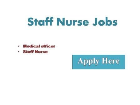 Staff Nurse Jobs 2023 Applications are invited from eligible candidates  from the following categories to the post of medical
