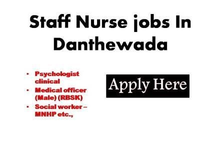 Staff Nurse jobs In Danthewada 2023
