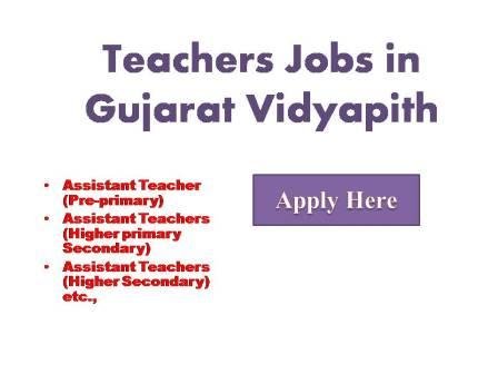 Teachers Jobs in Gujarat Vidyapith 2023 Gujarat Vidyapith Ahmedabad is seeking  qualified enthusiastic dedicated accomplished