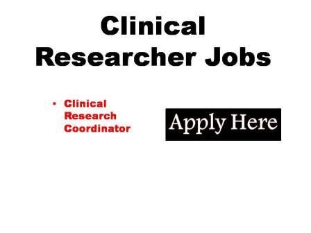 Clinical Researcher Jobs 2023