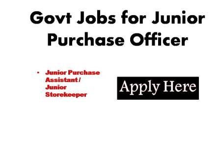 Govt Jobs for Junior Purchase Officer 2023