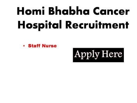 Homi Bhabha Cancer Hospital Recruitment 2023 Homi Bhabha Cancer Hospital Sangru Punkab on a contract basis through third party