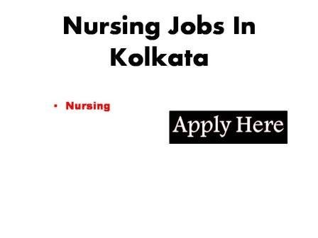 Nursing Jobs In Kolkata 2023