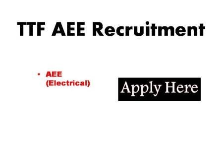 TTF AEE Recruitment 2023