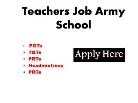 Teachers Jobs Army School 2023