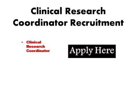 Clinical Research Coordinator Recruitment 2023